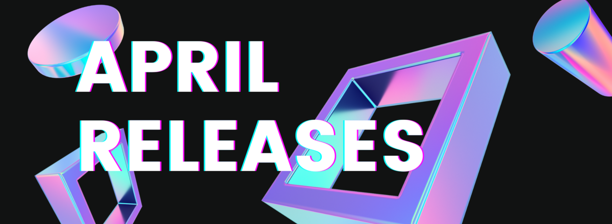 April Releases. What Are the Best Games to Play This Month