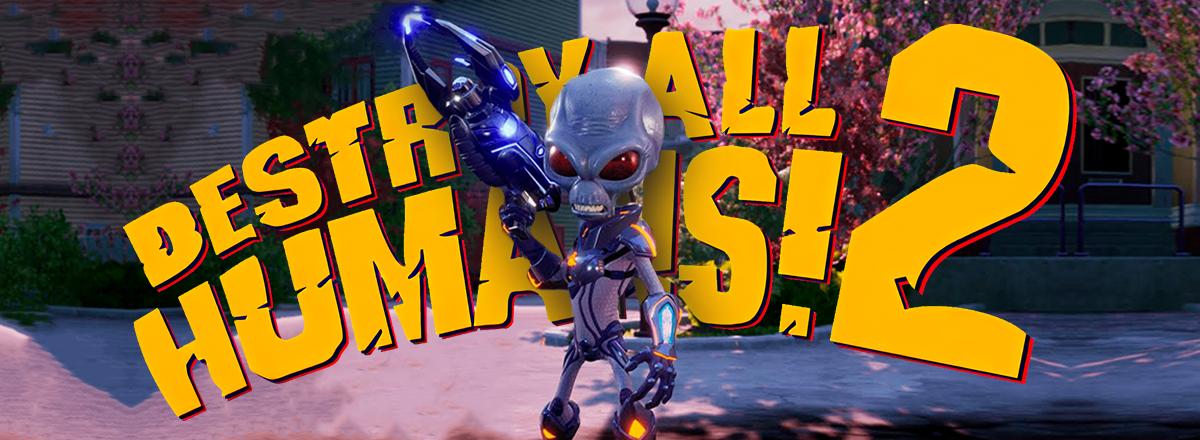 THQ Nordic Has Released a Trailer for the Destroy All Humans! 2 Reprobed