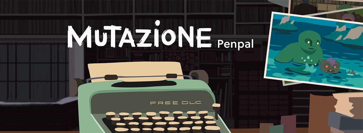 Mutazione Received Free “Penpal” Story Update