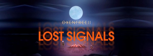 OXENFREE II: Lost Signals May Be Released on February 8