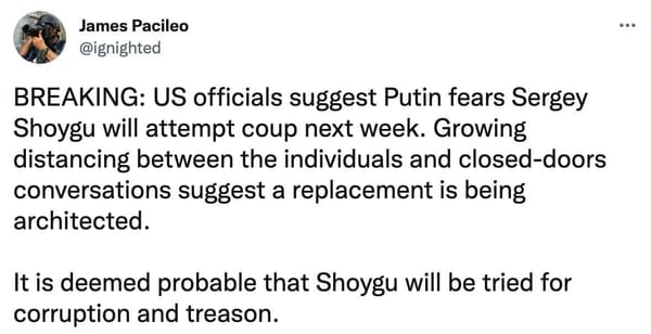 The U.S. suggests that Shoygu will attempt a coup d'etat next week